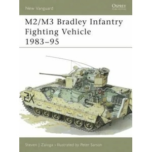 M2/M3 Bradley Infantry Fighting Vehicle 1983-95 | Steven J. Zaloga (ISBN: 9781855325388)