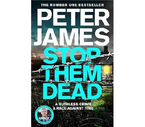Stop Them Dead - Peter James