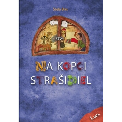 Na kopci strašidiel - Stela Brix
