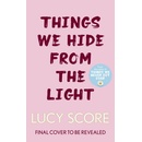 Things We Hide From The Light