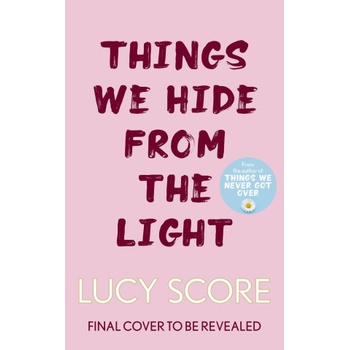 Things We Hide From The Light