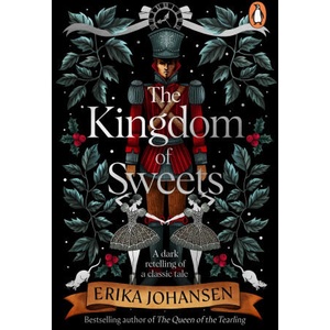 The Kingdom of Sweets | Erika Johansen (ISBN: 9781804993590)