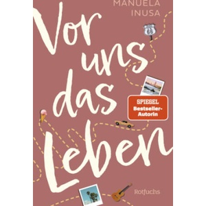 Vor uns das Leben | Manuela Inusa (2024)