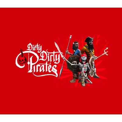 Dirty Dirty Pirates