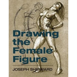 Drawing the Female Figure | Joseph Sheppard (ISBN: 9781626549036)
