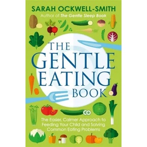 Gentle Eating Book | Sarah Ockwell-Smith (ISBN: 9780349414423)