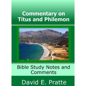 Commentary on Titus and Philemon | David E Pratte (2022)