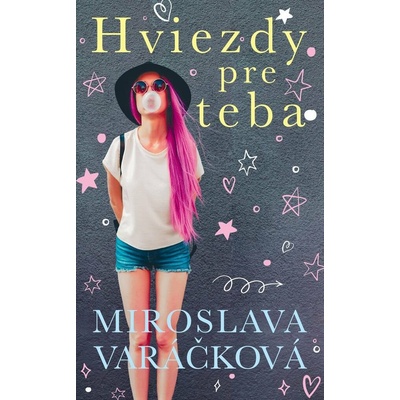 Hviezdy pre teba - Miroslava Varáčková