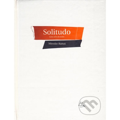 Solitudo - Miroslav Bartoš