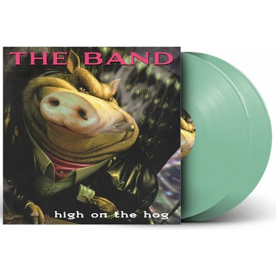 The Band - High On The Hog (Indie Exclusive) (30th Anniversary Edition) (Coke Bottle Green Coloured) 2 LP