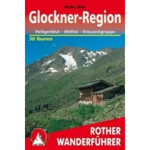 Rother Wanderführer Glockner-Region | Walter Mair (2012)