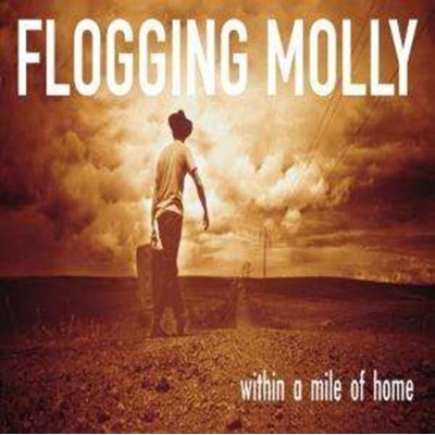 Within a Mile of Home - Flogging Molly LP