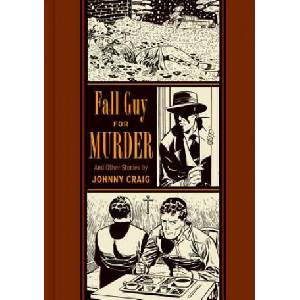 Fall Guy for Murder and Other Stories | Gary Groth (ISBN: 9781606996584)