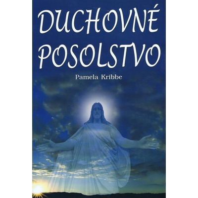 Duchovné posolstvo - Pamela Kribbe