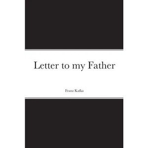 Letter to my Father | Franz Kafka, Howard Colyer (ISBN: 9781008965690)