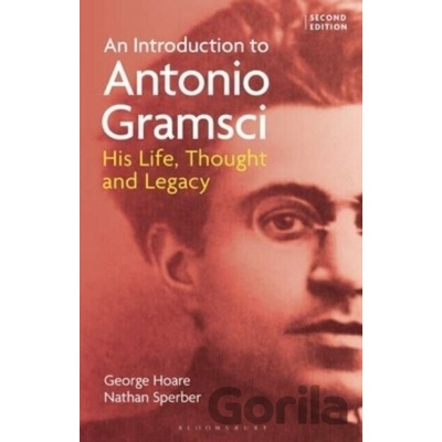 An Introduction to Antonio Gramsci - Dr George Hoare