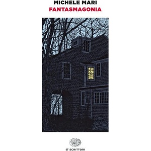 Fantasmagonia | Michele Mari (2022)