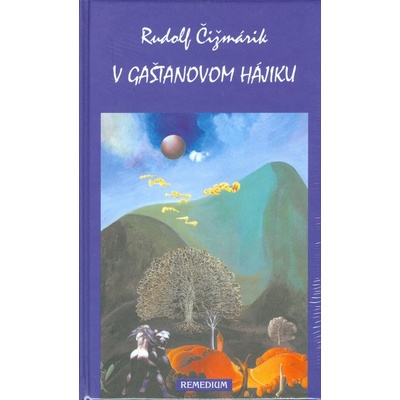 V gaštanovom hájiku - Rudolf Čižmárik
