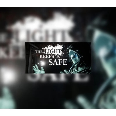 The Light Keeps Us Safe