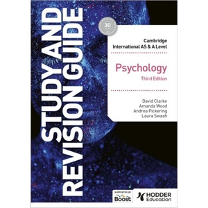 Cambridge International AS/A Level Psychology Study and Revision Guide Third Edition | David Clarke, Mandy Wood, Lisa Holmes, Andrea Pickering (ISBN: 9781398344433)