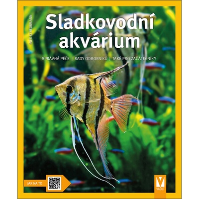 Sladkovodní akvárium - jak na to