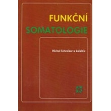 Funkční somatologie - Schreiber M. a kol.