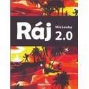 Ráj 2.0 - Mic Looby