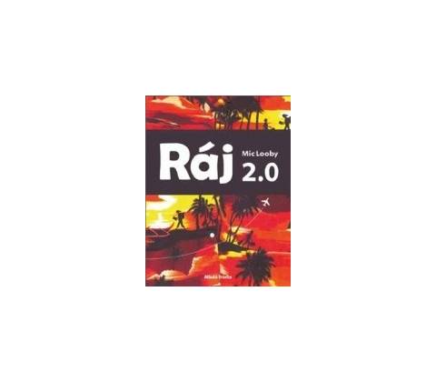 Ráj 2.0 - Mic Looby