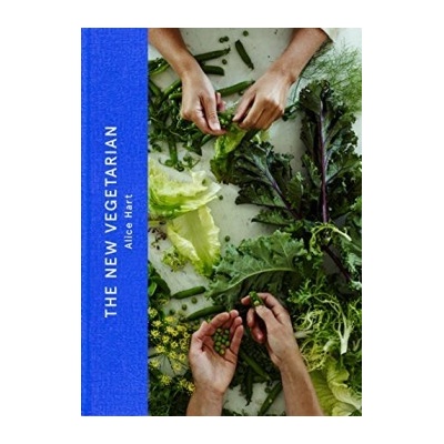 The New Vegetarian - Alice Hart - Hardcover