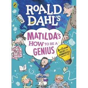 Roald Dahl's Matilda's How to be a Genius | Roald Dahl (ISBN: 9780241371183)