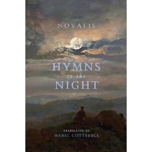 Hymns to the Night | Novalis (ISBN: 9781621386452)