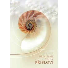 Jim Newheiser - Otevíráme knihu Přísloví