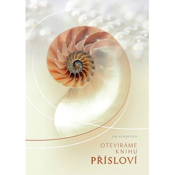 Jim Newheiser - Otevíráme knihu Přísloví
