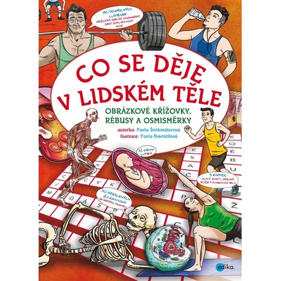 Co se děje v lidském těle - Pavla Šmikmátorová, Pavla Navrátilová