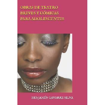 Obras de Teatro Breves Y Comicas Para Adolescentes