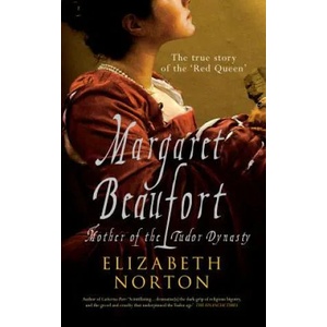 Margaret Beaufort | Elizabeth Norton (2011)