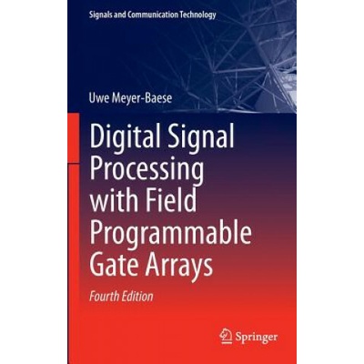 Digital Signal Processing With Field Programmable Gate Arrays Meyer-Baese Uwe
