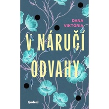 V náručí odvahy