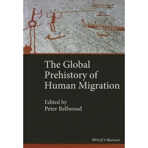 Global Prehistory of Human Migration | Immanuel Ness, Peter Bellwood (2014)
