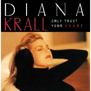 Universal Krall Diana: Only Trust Your Heart - CD (021635)