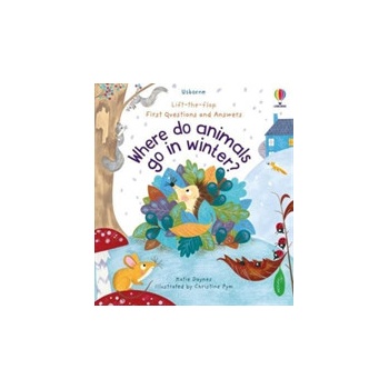 First Questions and Answers Where Do Animals Go In Winter? - Daynes Katie