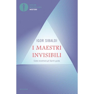 maestri invisibili. Come incontrare gli Spiriti guida | Igor Sibaldi (2021)
