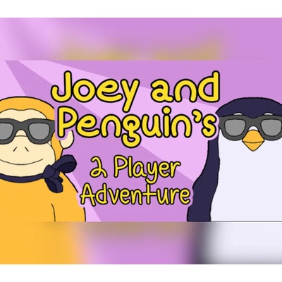 Joey and Penguin's 2 Player Adventure