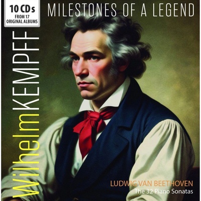 Kempff Wilhelm - Milestones Of A legend - The 32 Piano Sonatas - 10 CD