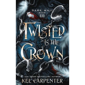 Twisted is the Crown | Kel Carpenter (ISBN: 9781951738211)