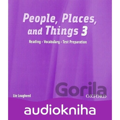 People, Places and Things Reading 3: CD - Lin Lougheed