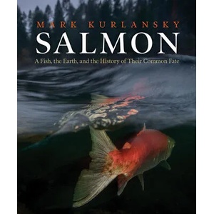Salmon | Mark Kurlansky (ISBN: 9781938340864)