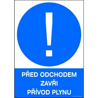 RAFO Samolepka Před odchodem zavři přívod plynu Velikosti: A4 (21 x 30 cm)