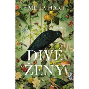 Divé ženy | Emilia Hart (ISBN: 9788027722525)