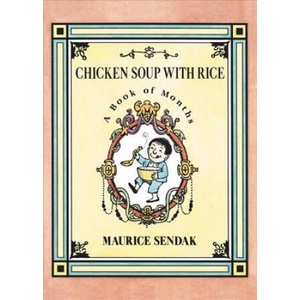 Chicken Soup with Rice: A Book of Months | Maurice Sendak (ISBN: 9780062854407)